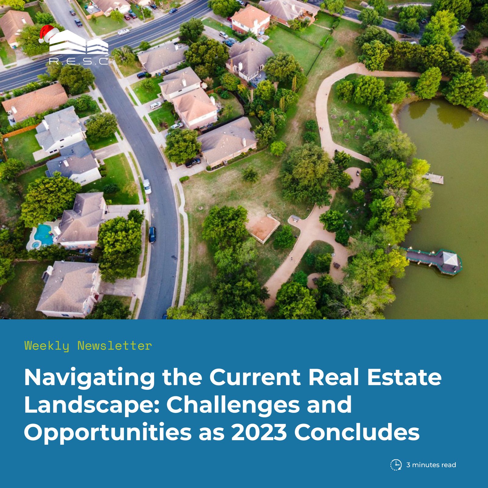 Navigating the Current Real Estate Landscape: Challenges and Opportunities as 2023 Concludes